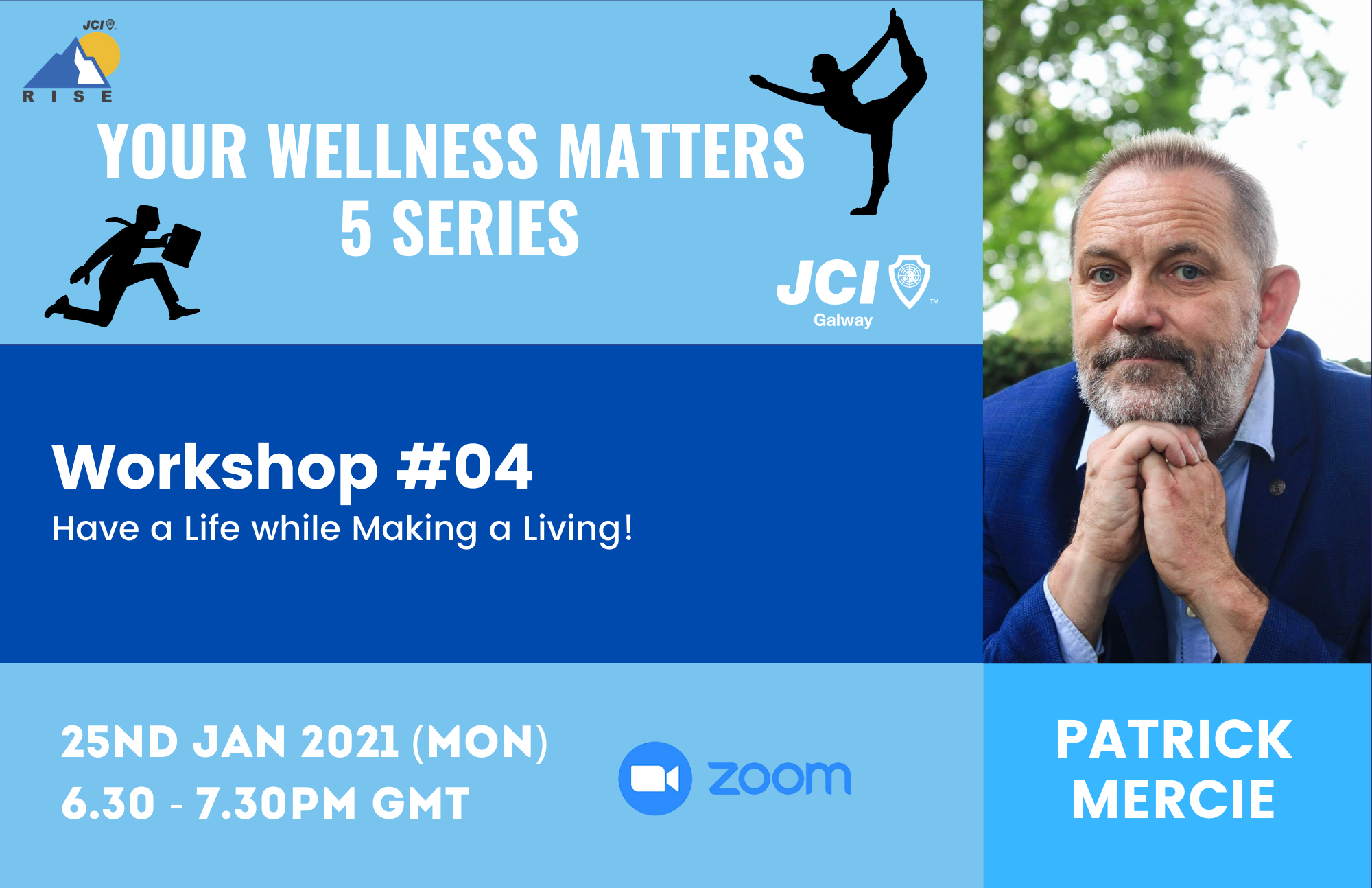 Have a Life while Making a Living